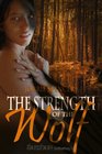 The Strength of the Wolf (Northern Shifters, Bk 2)