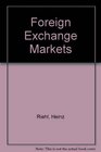 Foreign Exchange Markets A Guide to Foreign Currency Operations