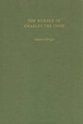 The Murder of Charles the Good (Records of Western Civilization Series)