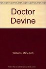 Doctor Devine