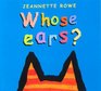 Whose Ears