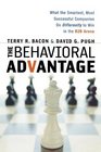 The Behavioral Advantage What the Smartest Most Successful Companies Do Differently to Win in the B2B Arena