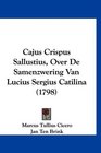 Cajus Crispus Sallustius Over De Samenzwering Van Lucius Sergius Catilina