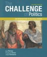 The Challenge of Politics An Introduction to Political Science