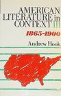 American Literature in Context 18651900