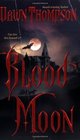 Blood Moon (Blood Moon, Bk 1)