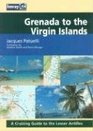Grenada to the Virgin Islands A Cruising Guide to the Lesser Antilles