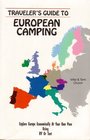 Traveller's Guide to European Camping Explore Europe Economically at Your Own Pace Using RV or Tent