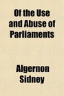 Of the Use and Abuse of Parliaments