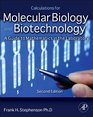 Calculations for Molecular Biology and Biotechnology Second Edition A Guide to Mathematics in the Laboratory 2e