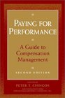 Paying for Performance A Guide to Compensation Management 2nd Edition