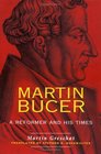 Martin Bucer A Reformer and His Times