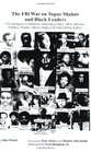 The FBI War on Tupac Shakur and Black Leaders US Intelligence's Murderous Targeting of Tupac MLK Malcolm Panthers Hendrix Marley Rappers and Linked Ethnic Leftists