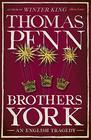 Brothers York An English Tragedy