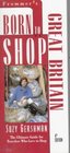 Frommer's Born to Shop Great Britain