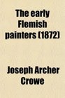 The early Flemish painters