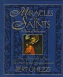 Miracles of the Saints True Stories of Lives Touched by the Supernatural