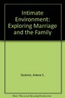 Intimate Environment Exploring Marriage and the Family