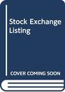Stock Exchange Listing  The New Requirements