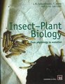 InsectPlant Biology From Physiology to Evolution