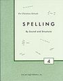 Spelling By Sound and Structure Grade 4 Student Book
