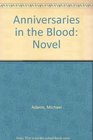 Anniversaries in the Blood Novel