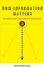 How Information Matters Networks and Public Policy Innovation