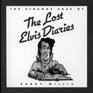 The Strange Case of the Lost Elvis Diaries