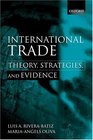 International Trade Theory Strategies and Evidence