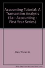 Accounting Tutorial A Transaction Analysis