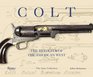 Colt The Revolver of the American West