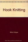Hook Knitting: New Concepts in Crochet