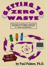 Getting to Zero Waste