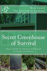 Secret Greenhouse of Survival How to Build the Ultimate Homestead  Prepper Greenhouse