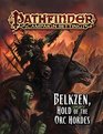 Pathfinder Campaign Setting Belkzen Hold of the Orc Hordes