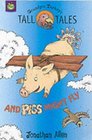 And Pigs Might Fly