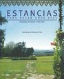 Estancias Para Pasar Unos Dias/ Ranch to Spend a Few Days Provincia De Buenos Aires/ Buenos Aires Province