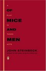 Of Mice and Men A Play in Three Acts