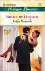 Bride by Design (Contract Brides) (Harlequin Romance, No 3720)