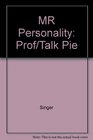 Mr Personality Prof/Talk Pie