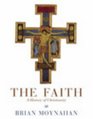 The Faith A History of Christianity