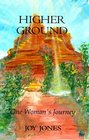 Higher Ground One Woman's Journey