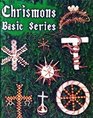 Chrismons Basic Series Instructions for Making the Basic Series of Chrismons