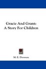 Gracie And Grant A Story For Children