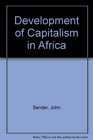 The Development of Capitalism in Africa