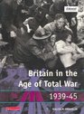 Modern World History for Edexcel Coursework Book Britain in the Age of Total War 193945