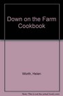Down On The Farm Cook Book