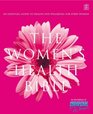 The Women's Health Bible An Essential Guide to Health and Wellbeing for Every Woman