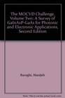 The MOCVD Challenge Volume Two A Survey of GaInAsPGaAs for Photonic and Electronic Applications Second Edition