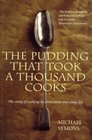 Pudding That Took a Thousand Cooks
